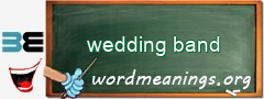 WordMeaning blackboard for wedding band